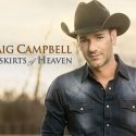 “Outskirts of Heaven” Takes Craig Campbell on a Slow But Steady Ride